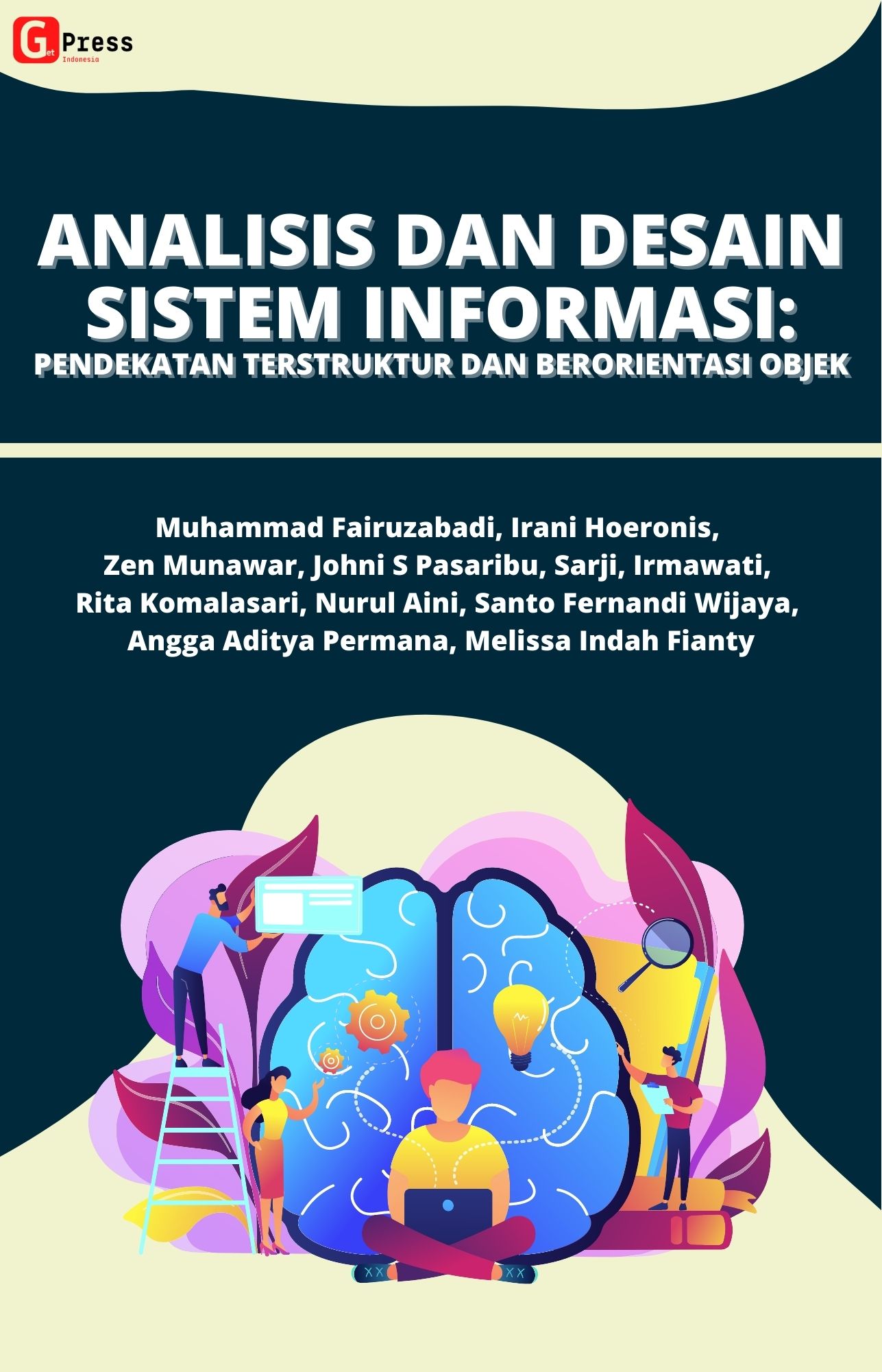 ANALISIS DAN DESAIN SISTEM INFORMASI: PENDEKATAN TERSTRUKTUR DAN BERORIENTASI OBJEK